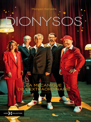 cover image of Dionysos, la mécanique de l'extraordinaire